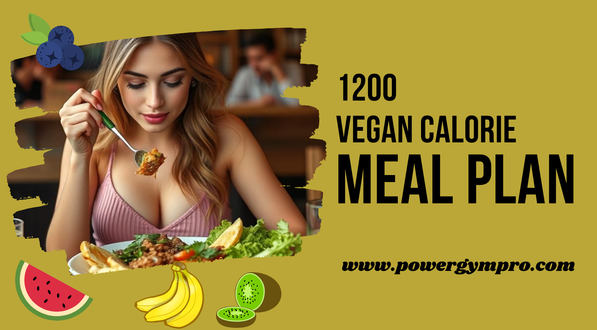 1200 Vegan Calorie Meal Plan​