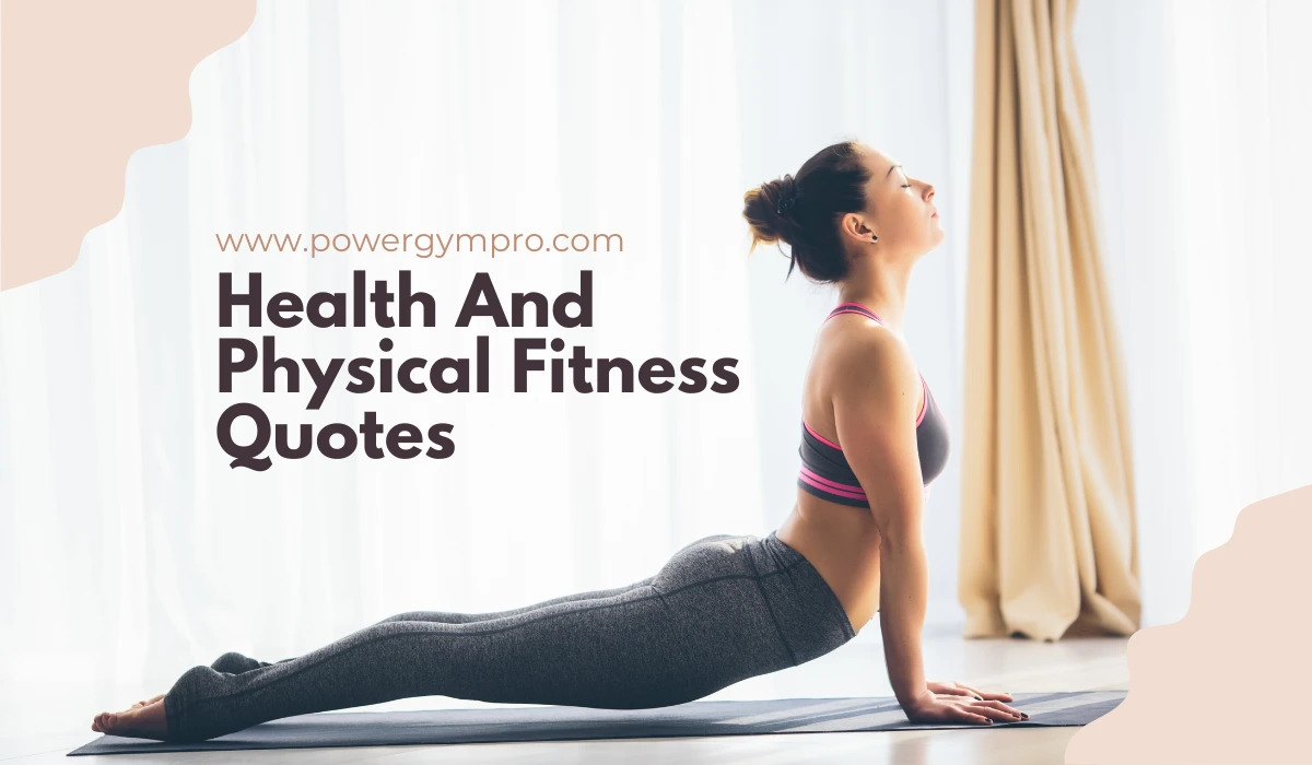 Health And Physical Fitness Quotes: Your Ultimate Guide to Motivation