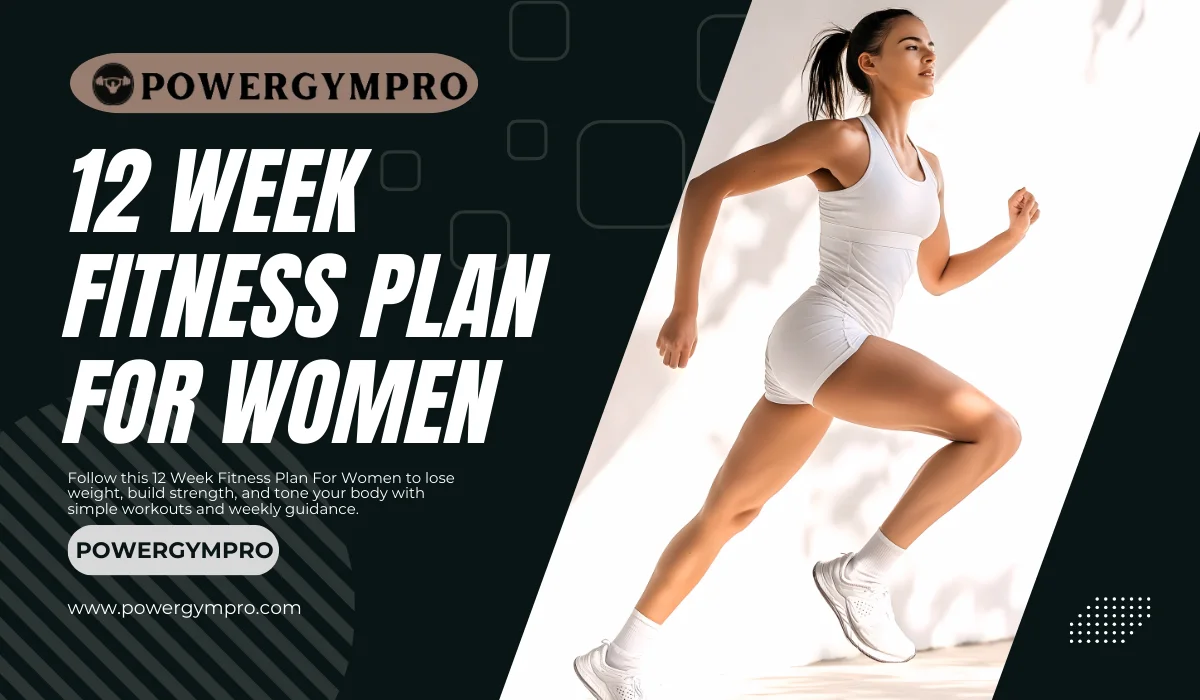 12 Week Fitness Plan For Women to Lose Weight Safely